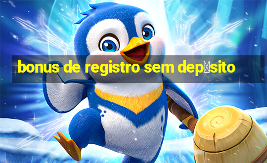 bonus de registro sem dep贸sito