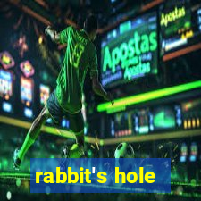 rabbit's hole