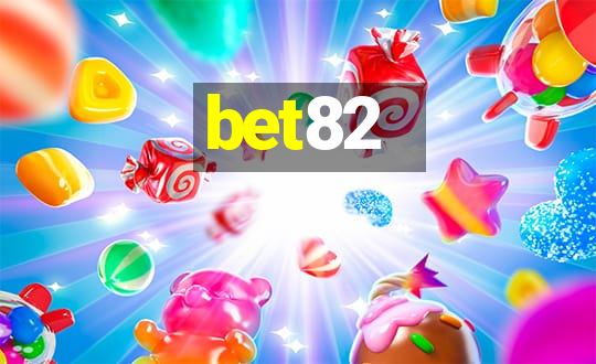 bet82