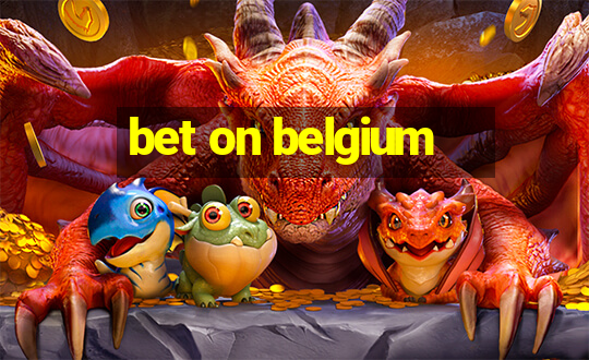 bet on belgium