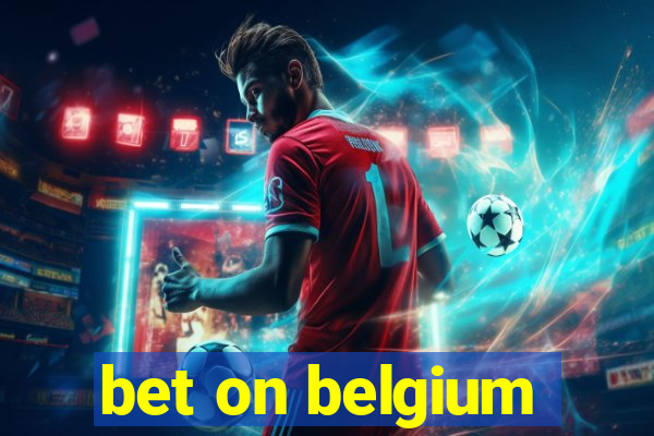 bet on belgium