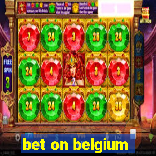 bet on belgium