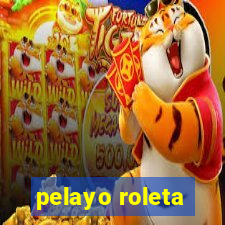 pelayo roleta