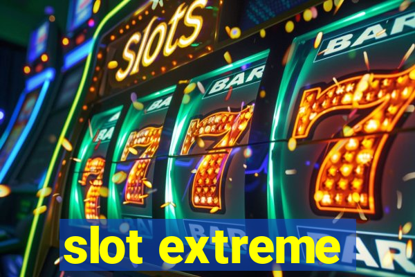 slot extreme