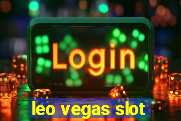 leo vegas slot