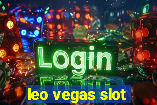 leo vegas slot