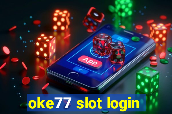 oke77 slot login