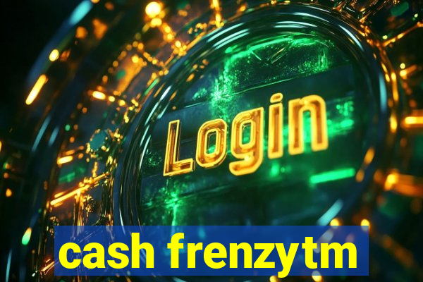 cash frenzytm