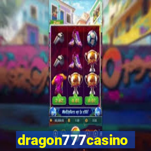 dragon777casino