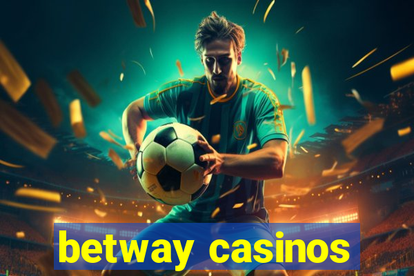 betway casinos