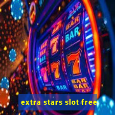 extra stars slot free