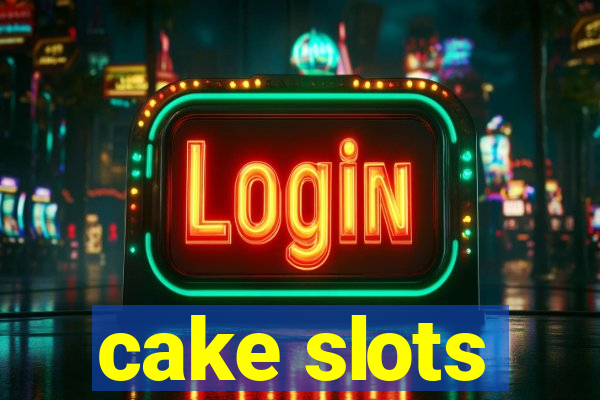 cake slots