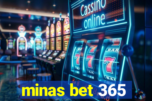 minas bet 365