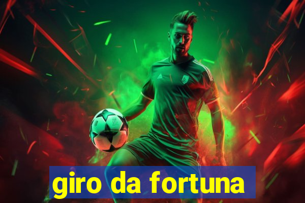 giro da fortuna