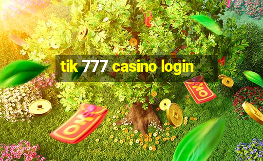 tik 777 casino login