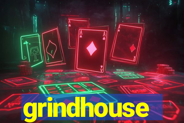 grindhouse