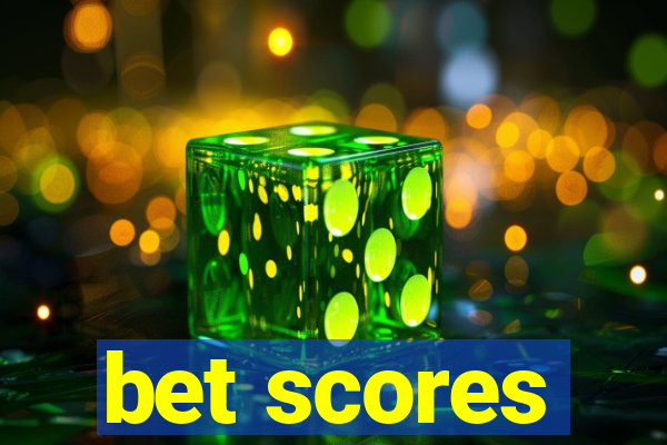 bet scores