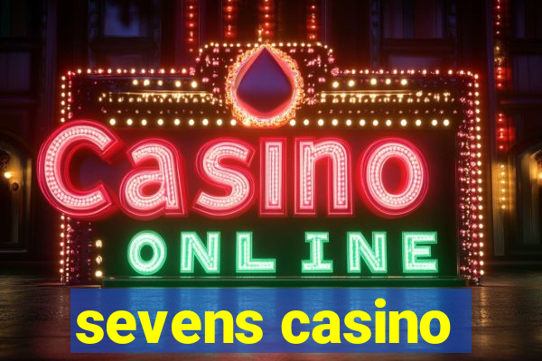 sevens casino