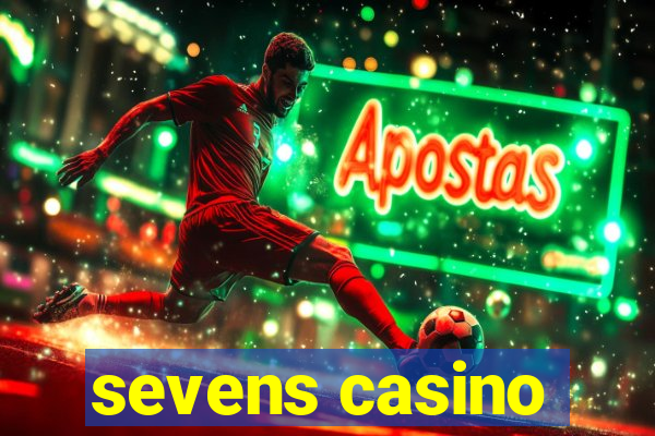 sevens casino