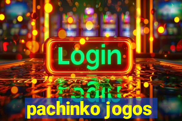 pachinko jogos