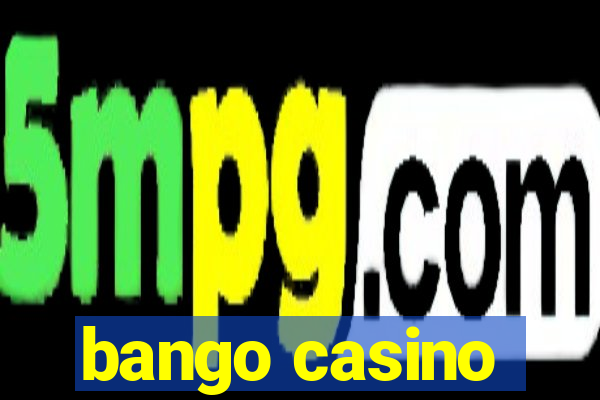 bango casino