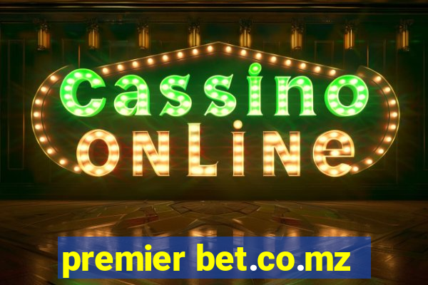 premier bet.co.mz