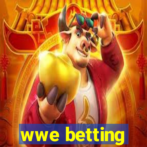 wwe betting