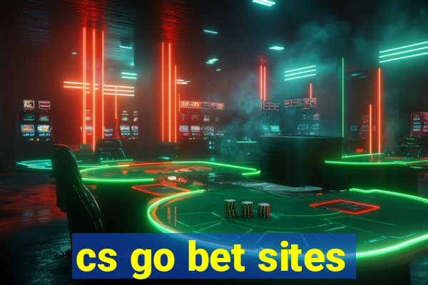 cs go bet sites