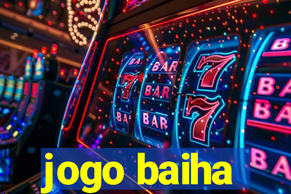 jogo baiha