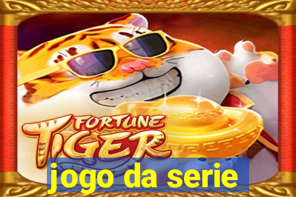 jogo da serie