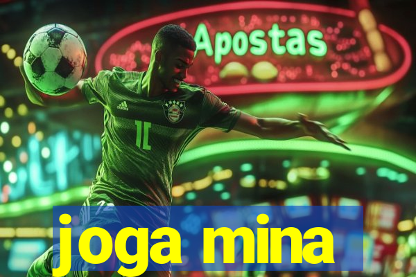 joga mina