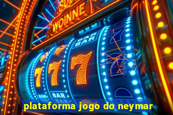 plataforma jogo do neymar