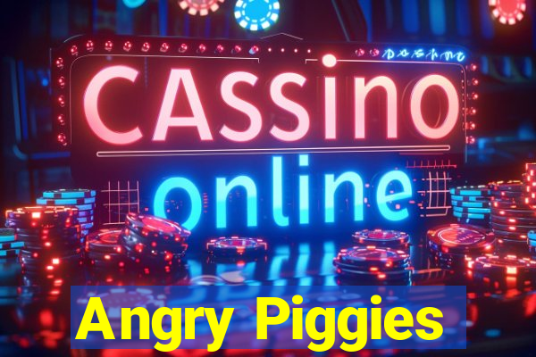 Angry Piggies