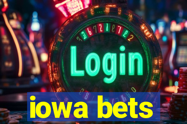 iowa bets