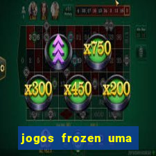 jogos frozen uma aventura congelante problema em dobro