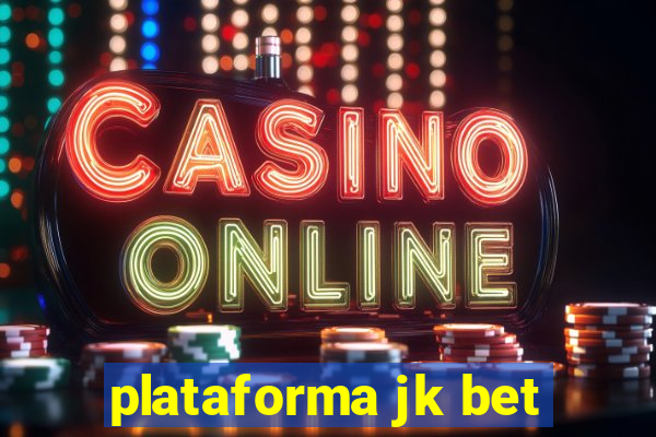 plataforma jk bet