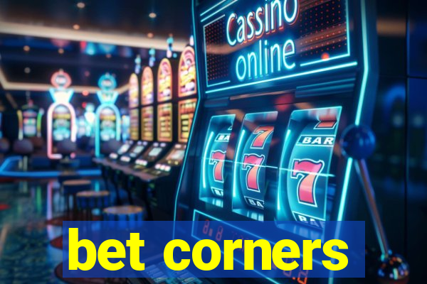 bet corners