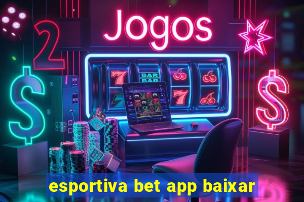 esportiva bet app baixar