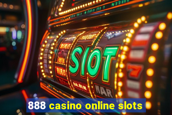 888 casino online slots