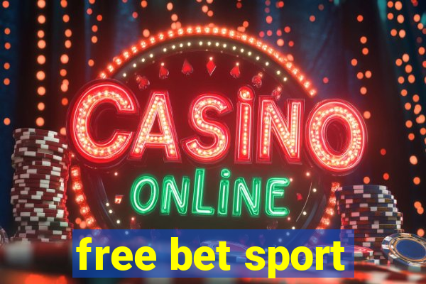 free bet sport