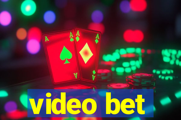 video bet