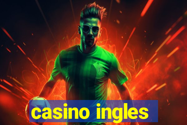 casino ingles