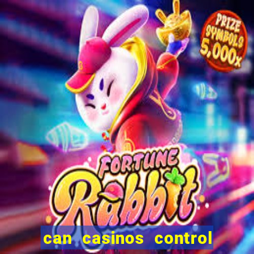 can casinos control slot machines