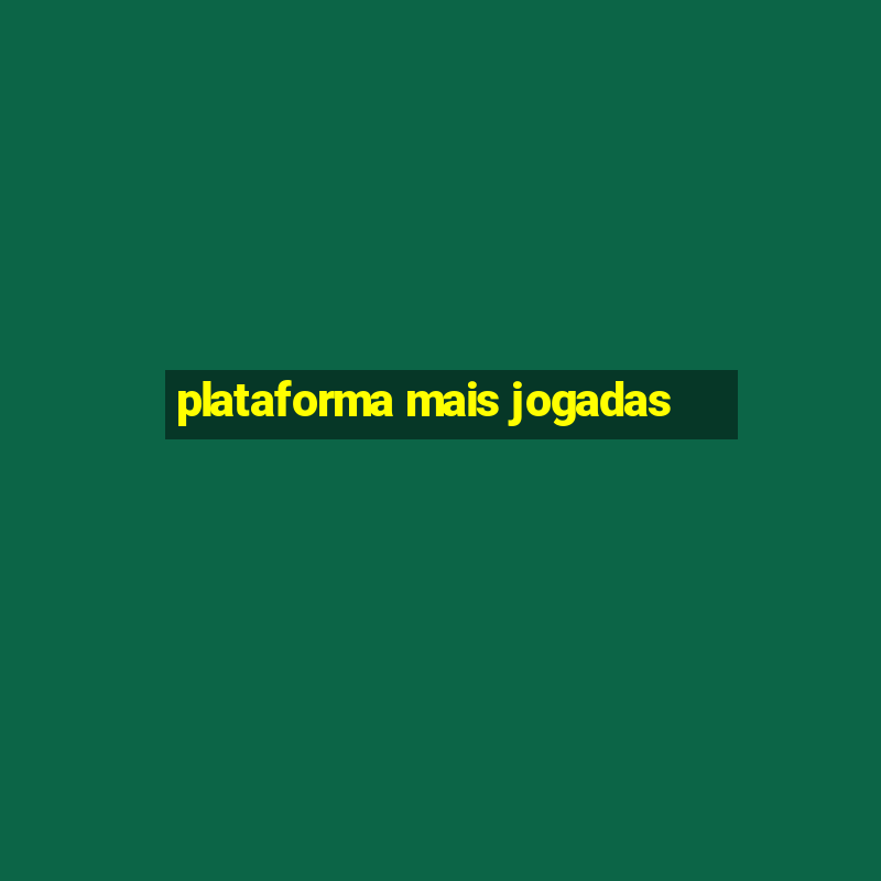 plataforma mais jogadas