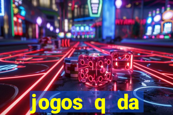 jogos q da dinheiro de verdade