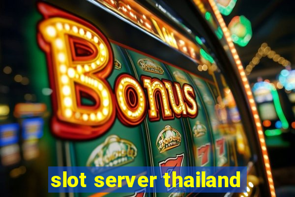 slot server thailand