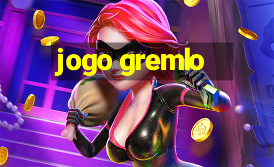 jogo gremlo