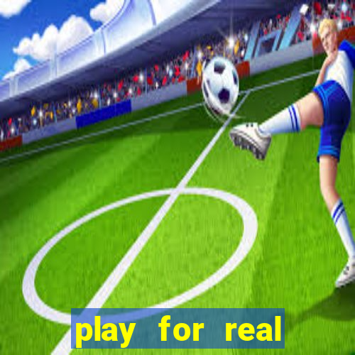 play for real money online slots