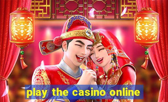 play the casino online