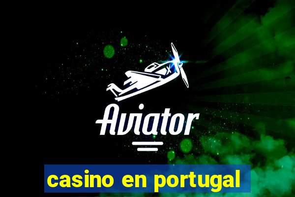 casino en portugal